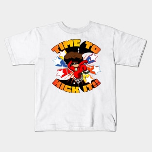 What time is it?  TIME TO KICK IT!! Kids T-Shirt